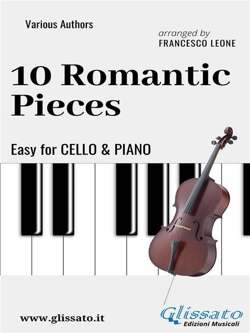 Title details for 10 Romantic Pieces--Easy for Cello and Piano by Ludwig van Beethoven - Wait list
